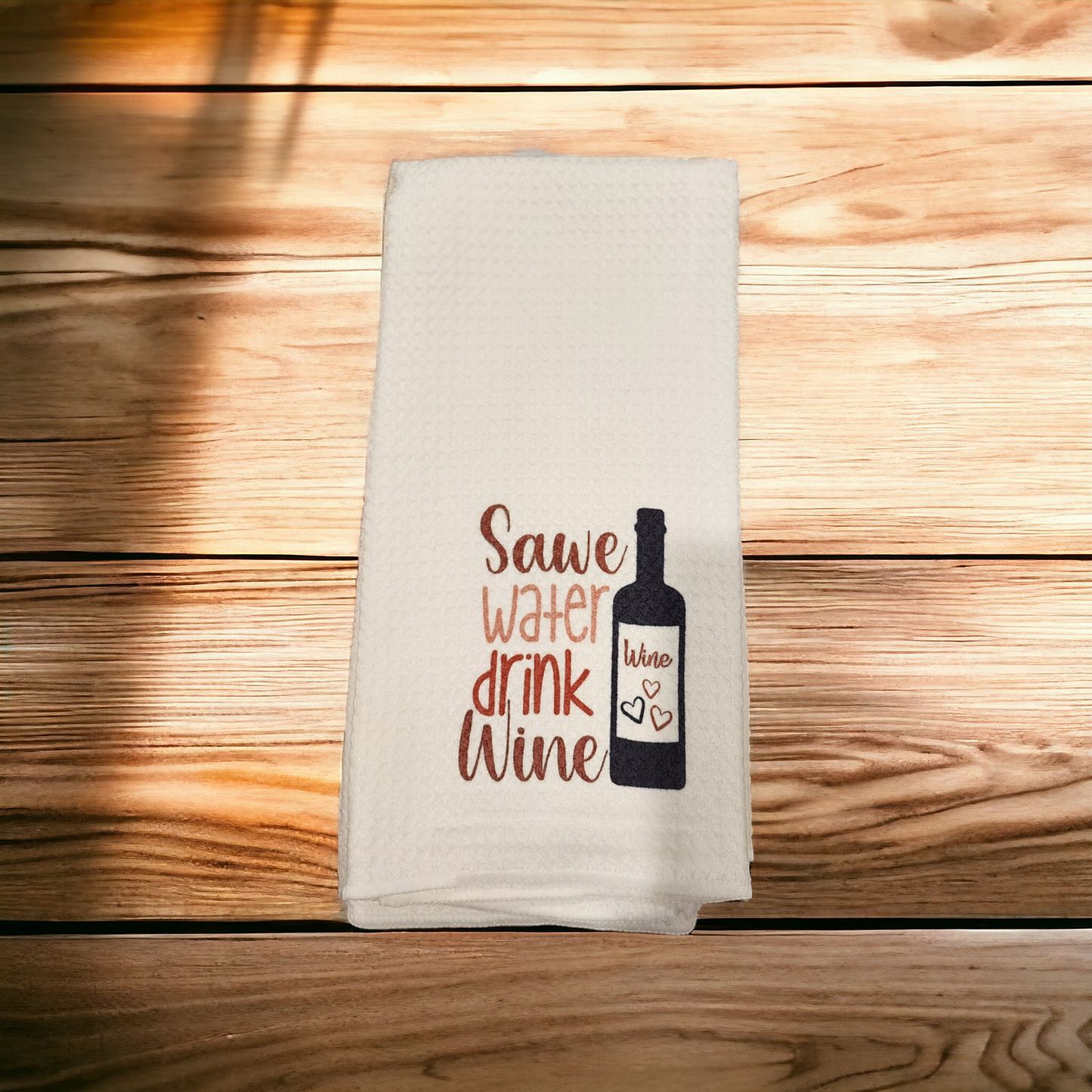 Save Water, Drink Wine Towel