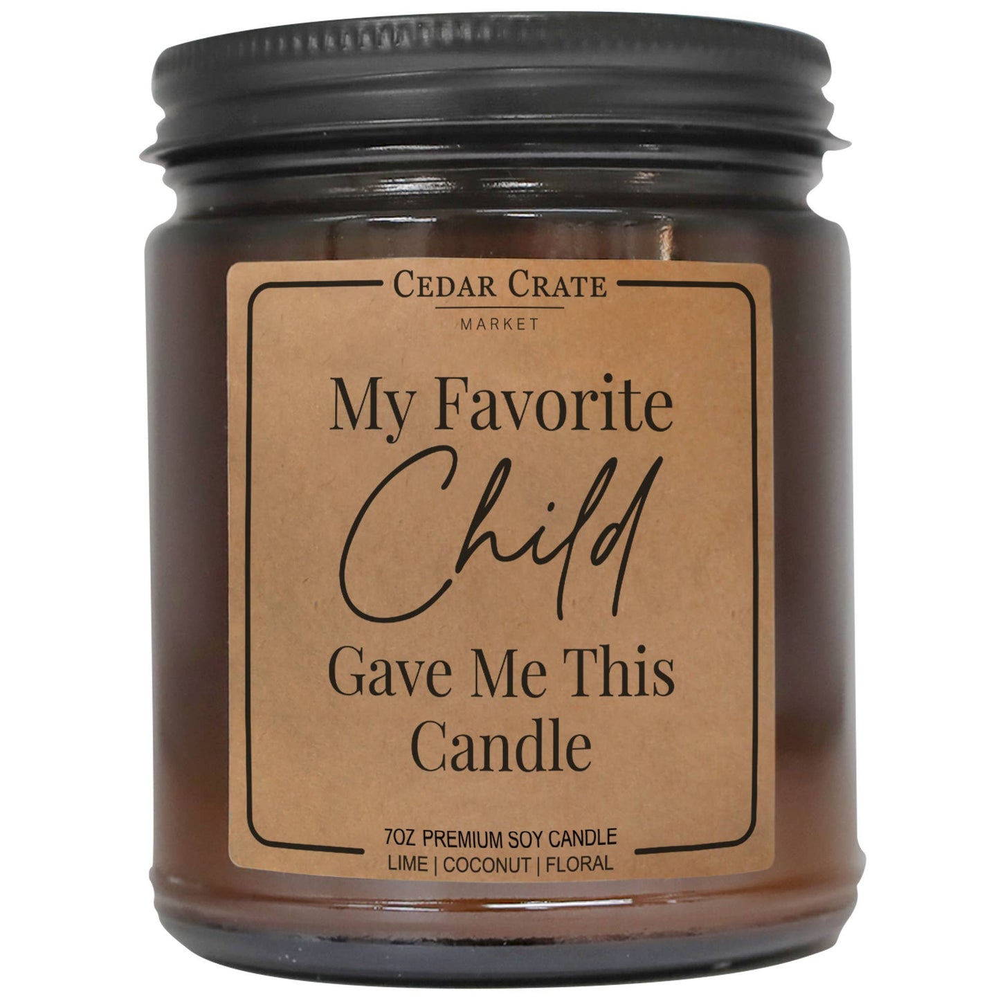My Favorite Child Gave me This Candle | Gift for Mom, Dad