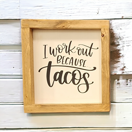Because...Tacos
