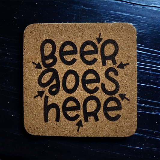 Beer Goes Here Coaster