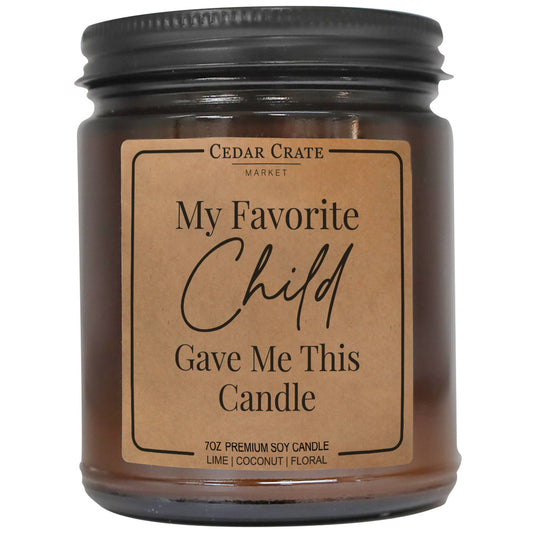 My Favorite Child Gave me This Candle | Gift for Mom, Dad